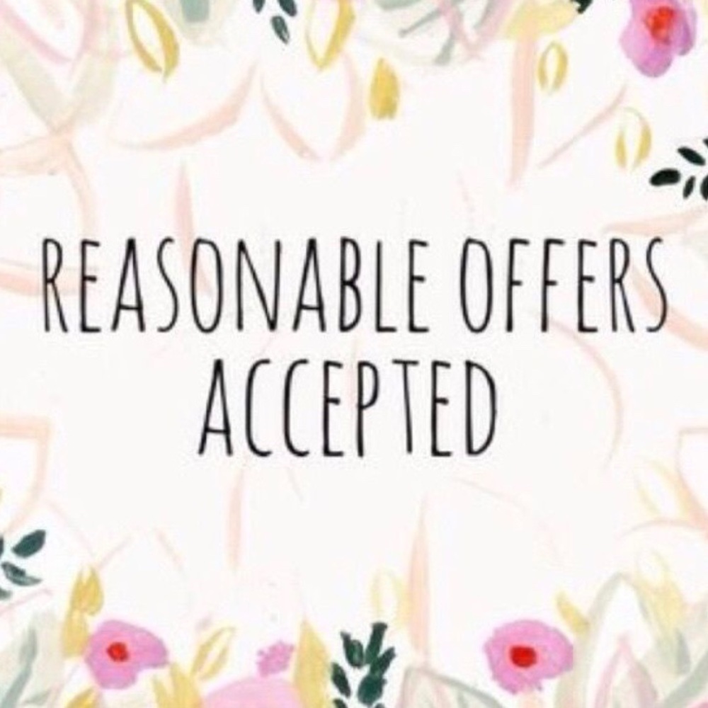 ALL REASONABLE OFFERS ACCEPTED